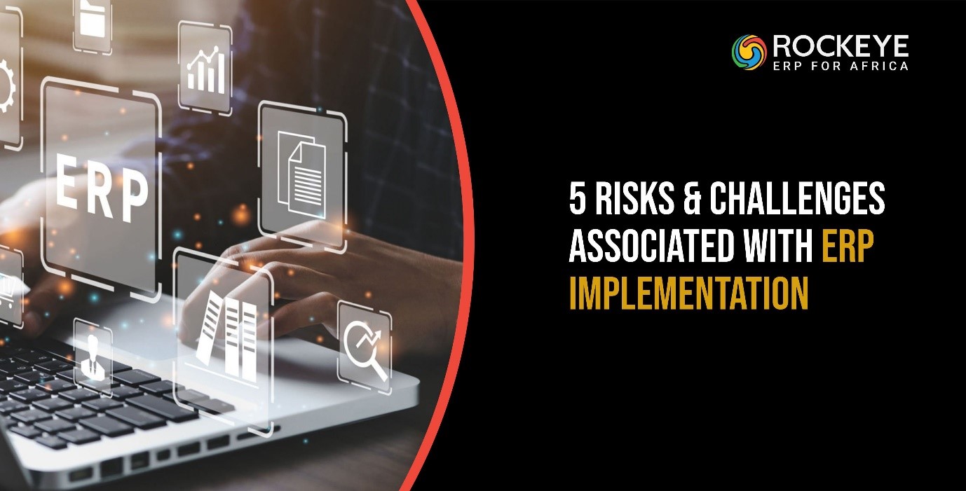 5 Risks & Challenges Associated with ERP Implementation