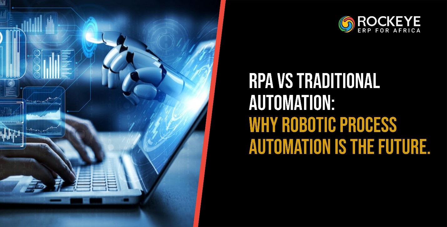 RPA vs Traditional Automation: Why Robotic Process Automation is the Future