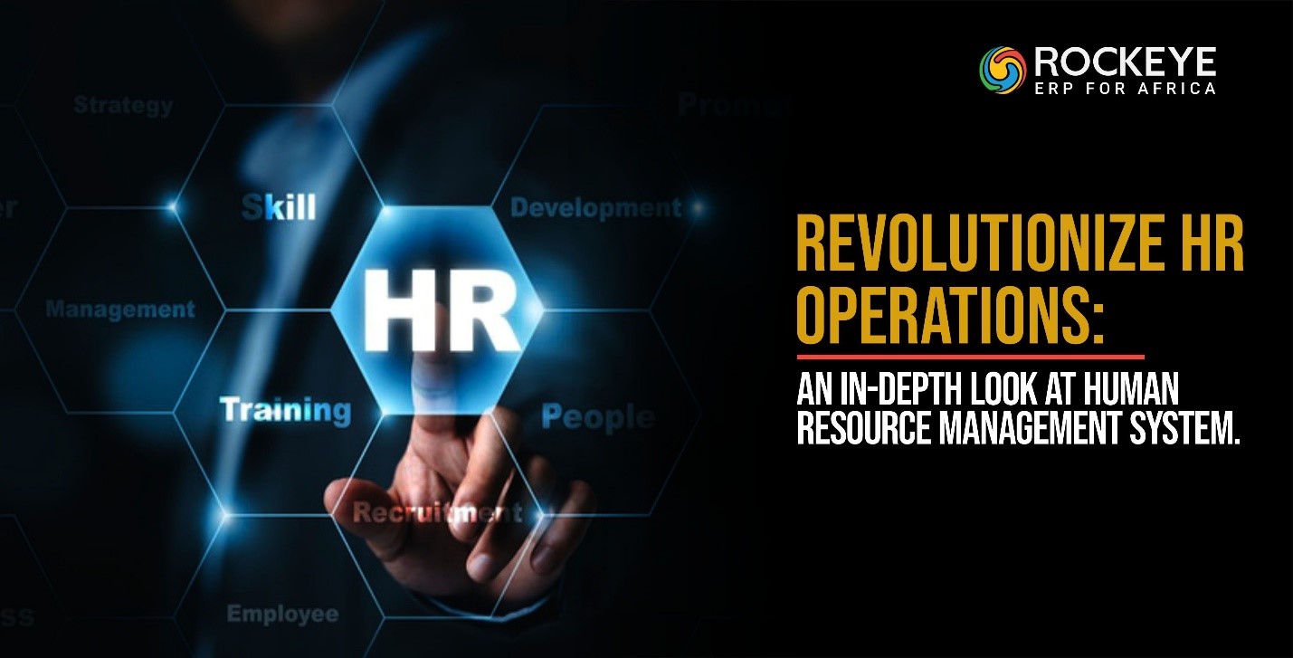 Revolutionising HR Operations: An In-Depth Look at the Human Resource Management System