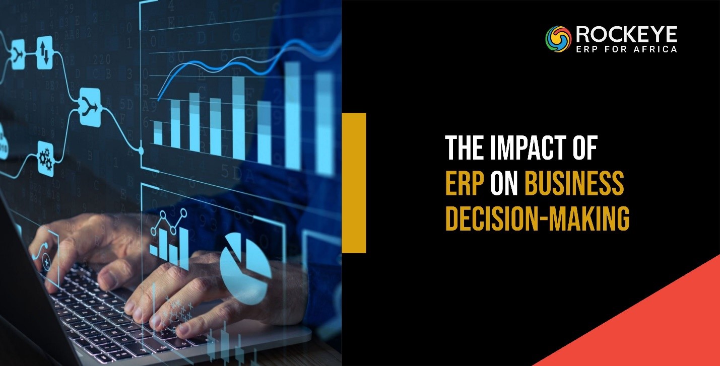 The Impact of ERP on Business Decision Making
