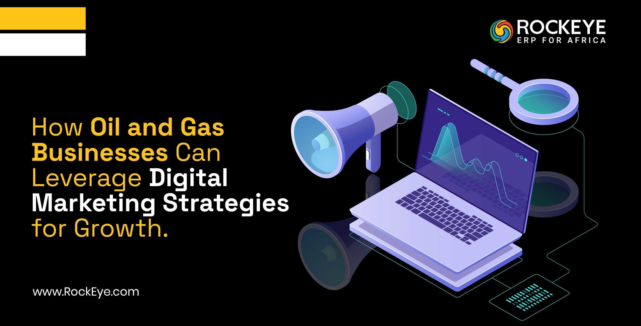 Digital Marketing Strategies for Oil and Gas Businesses